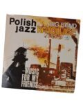 (Polish Jazz) Big Band Katowice - Music For My Friends