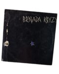 Brygada Kryzys – Brygada Kryzys